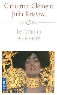  Achetez le livre d'occasion Le féminin et le sacré de Julia Clément sur Livrenpoche.com 