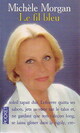  Achetez le livre d'occasion Le fil bleu de Michèle Morgan sur Livrenpoche.com 