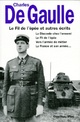  Achetez le livre d'occasion Le fil de l'épée et autres écrits de Général Charles De Gaulle sur Livrenpoche.com 