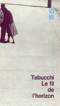  Achetez le livre d'occasion Le fil de l'horizon / Dialogues manqués de Antonio Tabucchi sur Livrenpoche.com 