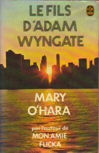  Achetez le livre d'occasion Le fils d'Adam Wyngate de Mary O'Hara sur Livrenpoche.com 