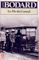  Achetez le livre d'occasion Le fils du consul de Lucien Bodard sur Livrenpoche.com 