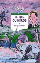  Achetez le livre d'occasion Le fils du héros de François Charles sur Livrenpoche.com 