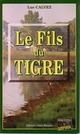  Achetez le livre d'occasion Le fils du tigre de Luc Calvez sur Livrenpoche.com 
