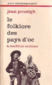  Achetez le livre d'occasion Le folklore des pays d'oc de Jean Poueigh sur Livrenpoche.com 