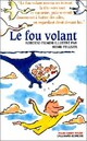  Achetez le livre d'occasion Le fou volant / Le diable et les trois chaudrons de Roberto Piumini sur Livrenpoche.com 