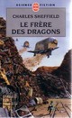  Achetez le livre d'occasion Le frère des dragons de Charles Sheffield sur Livrenpoche.com 