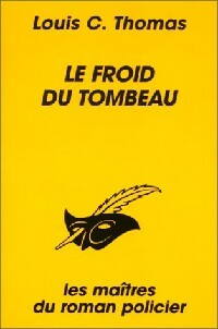  Achetez le livre d'occasion Le froid du tombeau de Louis-C. Thomas sur Livrenpoche.com 