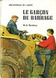  Achetez le livre d'occasion Le garçon du barrage de Michel-Aimé Baudouy sur Livrenpoche.com 