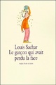  Achetez le livre d'occasion Le garçon qui avait perdu la face de Louis Sachar sur Livrenpoche.com 