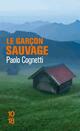  Achetez le livre d'occasion Le garçon sauvage de Paolo Cognetti sur Livrenpoche.com 