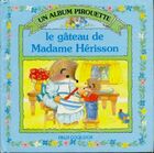  Achetez le livre d'occasion Le gâteau de madame hérisson sur Livrenpoche.com 