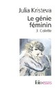  Achetez le livre d'occasion Le génie féminin Tome III : Colette de Julia Kristeva sur Livrenpoche.com 