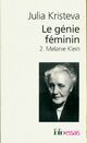  Achetez le livre d'occasion Le génie féminin Tome II : Mélanie Klein de Julia Kristeva sur Livrenpoche.com 