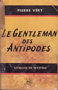  Achetez le livre d'occasion Le gentleman des Antipodes de Pierre Véry sur Livrenpoche.com 