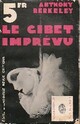  Achetez le livre d'occasion Le gibet imprévu de Anthony Berkeley sur Livrenpoche.com 