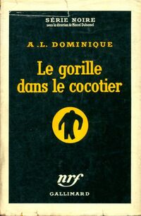 https://www.bibliopoche.com/thumb/Le_gorille_dans_le_cocotier_de_Antoine-L_Dominique/200/0026133.jpg