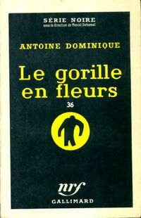 https://www.bibliopoche.com/thumb/Le_gorille_en_fleurs_de_Antoine-L_Dominique/200/0026126.jpg
