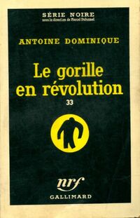https://www.bibliopoche.com/thumb/Le_gorille_en_revolution_de_Antoine-L_Dominique/200/0017257.jpg