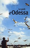  Achetez le livre d'occasion Le goût d'Odessa sur Livrenpoche.com 