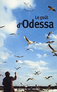  Achetez le livre d'occasion Le goût d'Odessa de Sandrine Treiner sur Livrenpoche.com 