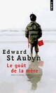  Achetez le livre d'occasion Le goût de la mer de Eward Saint Aubyn sur Livrenpoche.com 