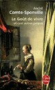  Achetez le livre d'occasion Le goût de vivre de André Comte-Sponville sur Livrenpoche.com 