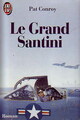  Achetez le livre d'occasion Le grand Santini de Pat Conroy sur Livrenpoche.com 
