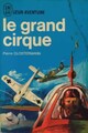  Achetez le livre d'occasion Le grand cirque de Pierre Clostermann sur Livrenpoche.com 