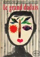  Achetez le livre d'occasion Le grand dadais de Bertrand Poirot-Delpech sur Livrenpoche.com 
