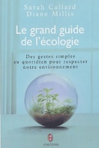  Achetez le livre d'occasion Le grand guide de l'écologie : Des gestes simples au quotidien pour respecter notre environnement sur Livrenpoche.com 