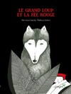  Achetez le livre d'occasion Le grand loup et la fée rouge sur Livrenpoche.com 