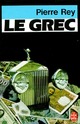  Achetez le livre d'occasion Le grec de Pierre Rey sur Livrenpoche.com 