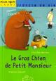  Achetez le livre d'occasion Le gros chien du petit monsieur de Delphine Durand sur Livrenpoche.com 
