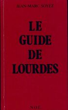  Achetez le livre d'occasion Le guide de Lourdes sur Livrenpoche.com 