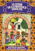  Achetez le livre d'occasion Le guide de la Provence insolite sur Livrenpoche.com 