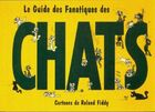  Achetez le livre d'occasion Le guide des fanatiques des chats sur Livrenpoche.com 