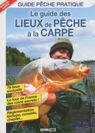  Achetez le livre d'occasion Le guide des lieux de pêche à la carpe sur Livrenpoche.com 