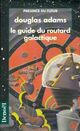  Achetez le livre d'occasion Le guide du routard galactique de Douglas Adams sur Livrenpoche.com 