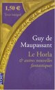  Achetez le livre d'occasion Le horla et autres contes d'angoisse de Guy De Maupassant sur Livrenpoche.com 