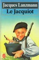  Achetez le livre d'occasion Le jacquiot de Jacques Lanzmann sur Livrenpoche.com 