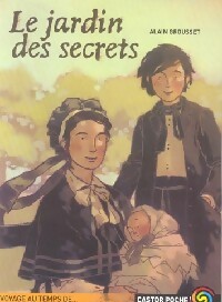  Achetez le livre d'occasion Le jardin des secrets de Alain Grousset sur Livrenpoche.com 