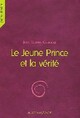  Achetez le livre d'occasion Le jeune prince et la vérité de Jean-Claude Carrière sur Livrenpoche.com 