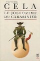  Achetez le livre d'occasion Le joli crime du carabinier et autres anecdotes de Camilo José Cela sur Livrenpoche.com 