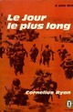  Achetez le livre d'occasion Le jour le plus long de Cornelius Ryan sur Livrenpoche.com 