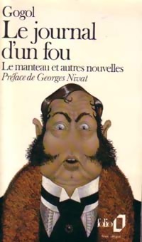  Achetez le livre d'occasion Le journal d'un fou / Le manteau et autres nouvelles de Nicolas Gogol sur Livrenpoche.com 