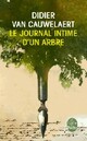  Achetez le livre d'occasion Le journal intime d'un arbre de Didier Van Cauwelaert sur Livrenpoche.com 
