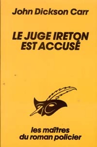  Achetez le livre d'occasion Le juge Ireton est accusé de John Dickson Carr sur Livrenpoche.com 
