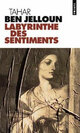  Achetez le livre d'occasion Le labyrinthe des sentiments de Tahar Ben Jelloun sur Livrenpoche.com 