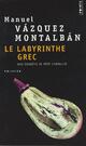  Achetez le livre d'occasion Le labyrinthe grec de Manuel Vàzquez Montalbàn sur Livrenpoche.com 